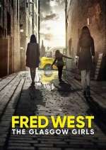 Watch Fred West: The Glasgow Girls Soap2day