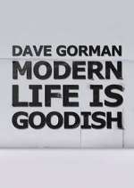 Watch Dave Gorman: Modern Life is Goodish Soap2day