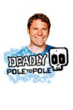 Watch Deadly Pole To Pole Soap2day