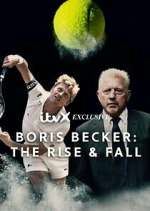 Watch Boris Becker: The Rise and Fall Soap2day
