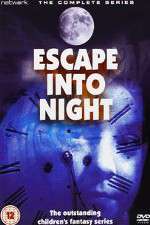 Watch Escape Into Night Soap2day