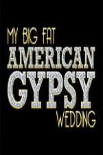 Watch My Big Fat American Gypsy Wedding Soap2day