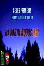Watch North Woods Law Soap2day