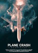 Watch Plane Crash Recreated Soap2day