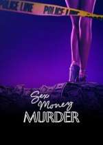 Watch Sex, Money, Murder Soap2day