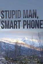 Watch Stupid Man, Smart Phone Soap2day