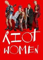 Watch Riot Women Soap2day