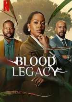 Watch Blood Legacy Soap2day