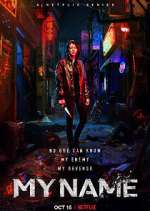 Watch My Name Soap2day