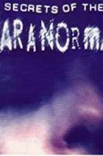 Watch Secrets of the Paranormal Soap2day