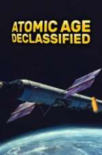 Watch Atomic Age Declassified Soap2day