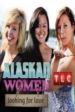 Watch Alaskan Women Looking for Love Soap2day