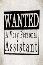 Watch Wanted: A Very Personal Assistant Soap2day