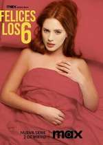 Watch Felices Los 6 Soap2day