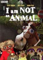 Watch I Am Not an Animal Soap2day