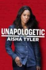 Watch Unapologetic with Aisha Tyler Soap2day