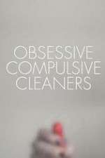 Watch Obsessive Compulsive Cleaners Soap2day