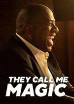 Watch They Call Me Magic Soap2day