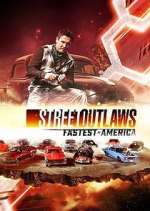 Watch Street Outlaws: Fastest in America Soap2day