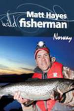 Watch Matt Hayes Fishing: Wild Fisherman Norway Soap2day