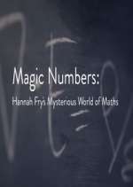 Watch Magic Numbers: Hannah Fry\'s Mysterious World of Maths Soap2day