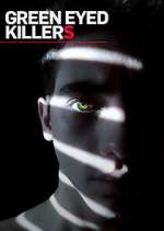 Watch Green Eyed Killers Soap2day