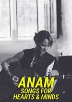 Watch Anam - Songs for Hearts & Minds Soap2day