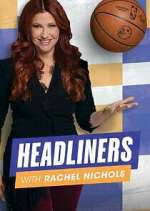 Watch Headliners with Rachel Nichols Soap2day