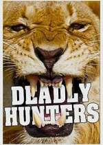 Watch Deadly Hunters Soap2day