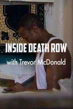 Watch Inside Death Row with Trevor McDonald Soap2day