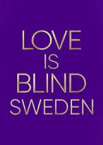 Watch Love is Blind: Sweden Soap2day