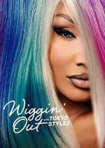 Watch Wiggin' Out with Tokyo Stylez Soap2day