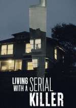 Watch Living with a Serial Killer Soap2day