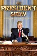 Watch The President Show Soap2day