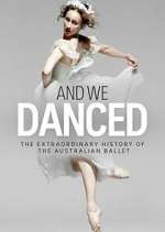 Watch And We Danced Soap2day