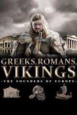 Watch Greeks, Romans, Vikings: The Founders of Europe Soap2day