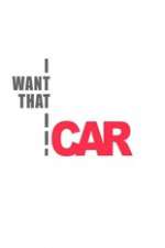 Watch I Want That Car Soap2day