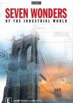 Watch Seven Wonders of the Industrial World Soap2day