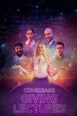 Watch Comedians Giving Lectures Soap2day