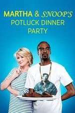 Watch Martha & Snoop's Potluck Dinner Party Soap2day