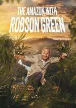 Watch Into the Amazon with Robson Green Soap2day