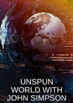 Watch Unspun World with John Simpson Soap2day
