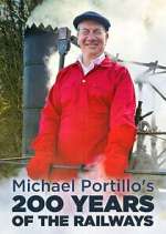 Watch Michael Portillo\'s 200 Years of the Railways Soap2day