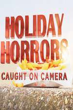 Watch Holiday Horrors: Caught on Camera Soap2day