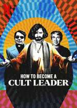 Watch How to Become a Cult Leader Soap2day
