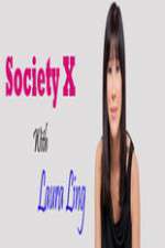 Watch Society X With Laura Ling Soap2day