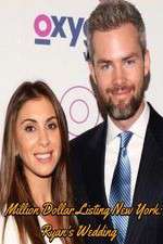 Watch Million Dollar Listing New York: Ryan's Wedding Soap2day
