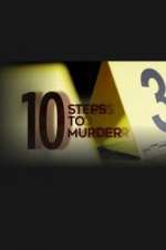 Watch 10 Steps to Murder Soap2day