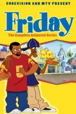 Watch Friday The Animated Series Soap2day