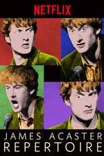 Watch James Acaster: Repertoire Soap2day